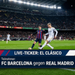ticker: teilnehmer: fc barcelona gegen real madrid